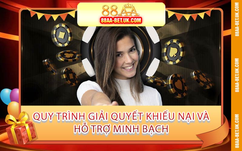 Quy Trình Giải Quyết Khiếu Nại Và Hỗ Trợ Minh Bạch